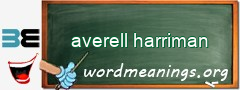 WordMeaning blackboard for averell harriman